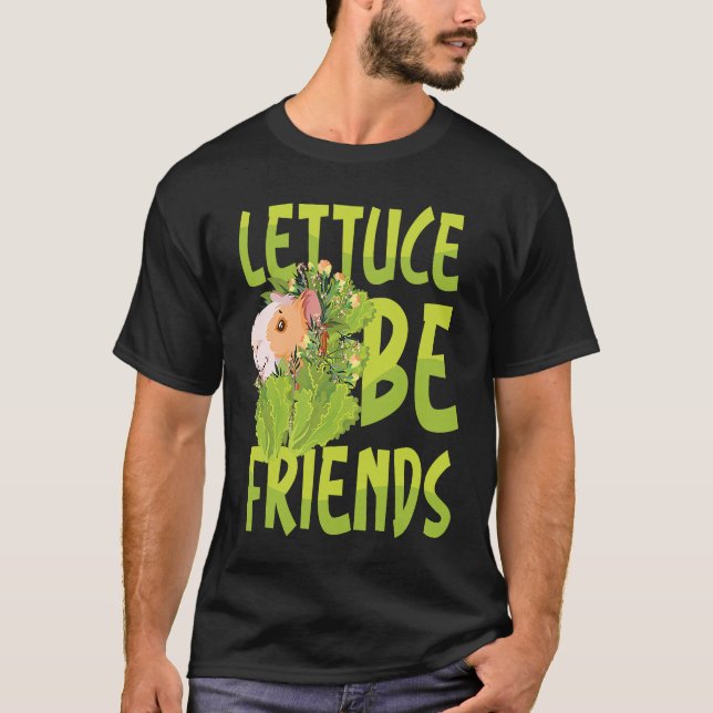 Camiseta Lettuce ser amigos (Anverso)