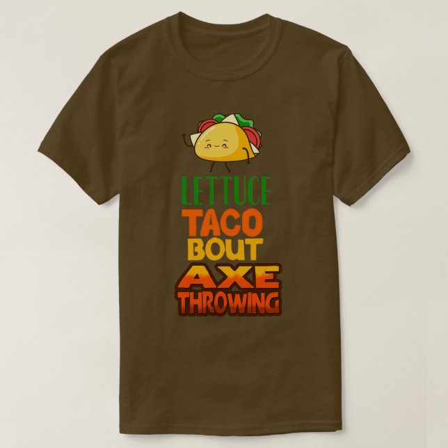 Camiseta Lettuce Taco Bout Ax Throwing Classic TShirt (Diseño del anverso)
