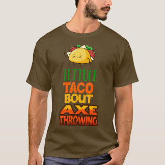Camiseta Lettuce Taco Bout Ax Throwing Classic TShirt