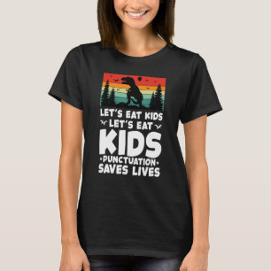 Camiseta LETu2019S COME A LOS NIÑOS La puntuación salva vid