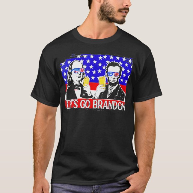 Camiseta Letu2019s Go Brandon, Benjamin FranklinAbraham Lin (Anverso)