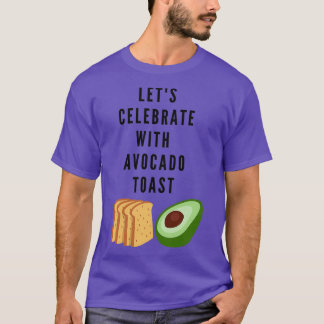 Camiseta Letx27 celebra la tostada de aguacate