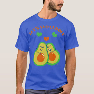 Camiseta Letx27s avo acolchado lindo diseño aguacate