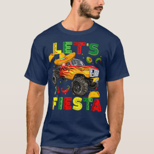 Camiseta Letx27s Fiesta Monster Truck Happy Cinco De Mayo C