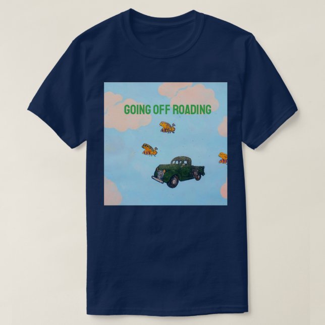 Camiseta Letx27s Salir de la carretera 2 (Diseño del anverso)