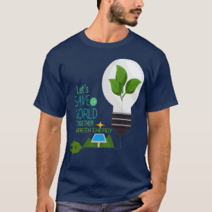Camiseta letx27s salven nuestro mundo juntos