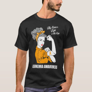 Camiseta Leucemia Awarenes Mi Lucha Hermana Es Mi Mujer De 