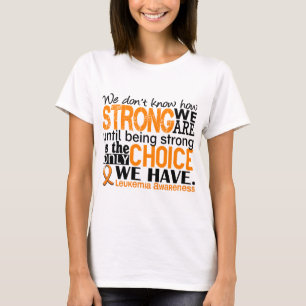 Camiseta Leucemia cómo es fuerte somos
