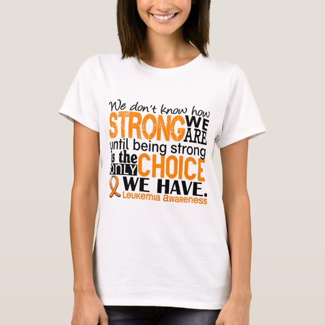 Camiseta Leucemia cómo es fuerte somos (Anverso)