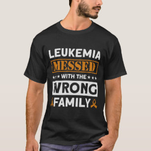 Camiseta Leucemia Con La Leucemia Familiar Equivocada Awa