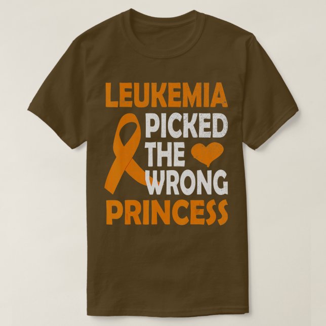 Camiseta Leukemia Picked The Wrong Princess orange Awarenes (Diseño del anverso)