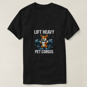Camiseta Levanta Corgis Pesados Mascotas Divertido Gimnasio