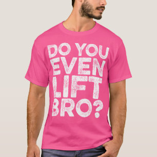 Camiseta ¿Levanta El Entrenamiento De Peso Del Gimnasio Del