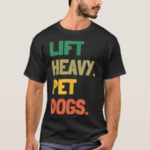 Camiseta Levanta Perros Pequeños Pesados Divertido Gimnasio