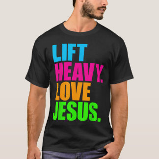 Camiseta Levanta Pesado Ama Jesús Fisicoculturismo Cristian