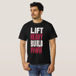 Camiseta Levanta Pesado Construye Poder – Gimnasio Motivaci