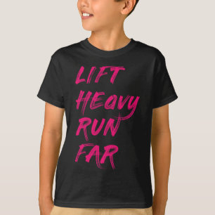 Camiseta Levanta Pesado Corre Lejos Deporte Híbrido Fitness