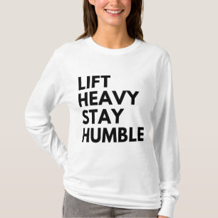 CAMISETA LEVANTA PESADO MANTÉN LA HUMILDAD
