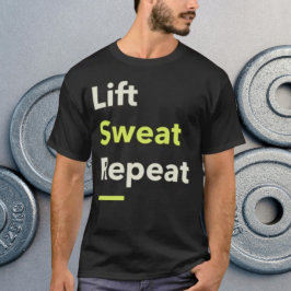 Camiseta Levanta. Suda. Repite.