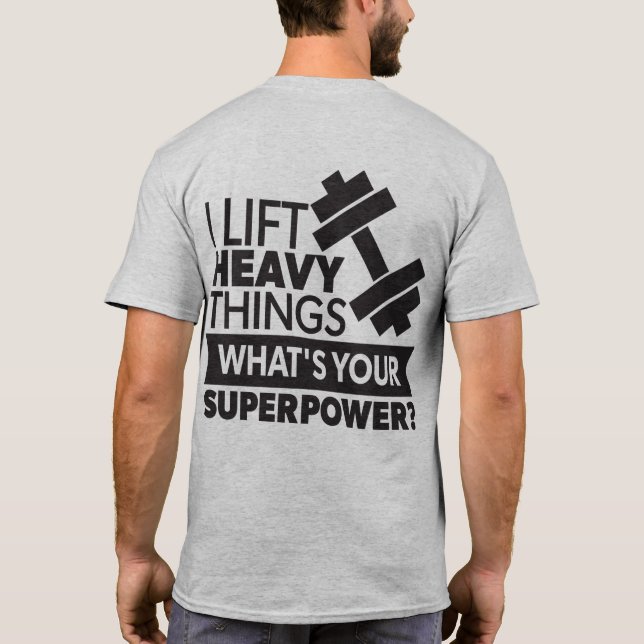 Camiseta Levantamiento de peso - Levanto cosas pesadas - Su (Reverso)