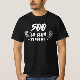 Camiseta Levantamiento de Peso Muerto Club 500LB