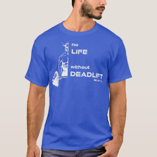 Camiseta Levantamiento mortal FitnessGimnasio Motivación Fi