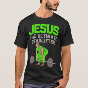 Camiseta Levantamiento mortal Jesús I Halterofilia cristian