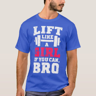 Camiseta Levantar como un Chica si puedes prohibir el gimna
