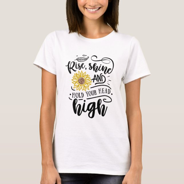 Camiseta Levantar el brillo y mantener la cabeza en alto (Anverso)