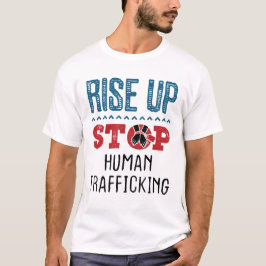 Camiseta Levantar para detener el tráfico de personas