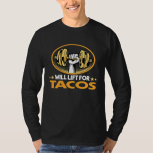 Camiseta Levantaré por Tacos Taco Humor Tortilla Amante d