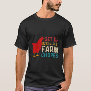 Camiseta Levántate Es Hora De Hacer Las Faenas Del Campo