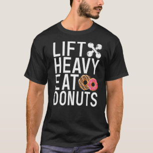 Camiseta Levante Comida Pesada Donuts Gimnasio Construcción