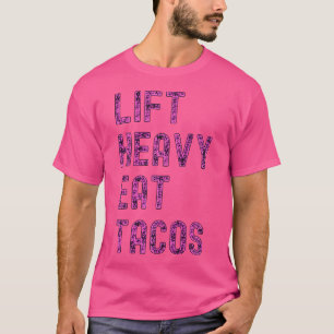 Camiseta Levante Heavy Eat Tacos Funny Workout Gym Weight L