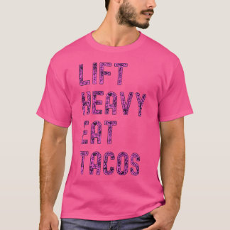 Camiseta Levante Heavy Eat Tacos Funny Workout Gym Weight L