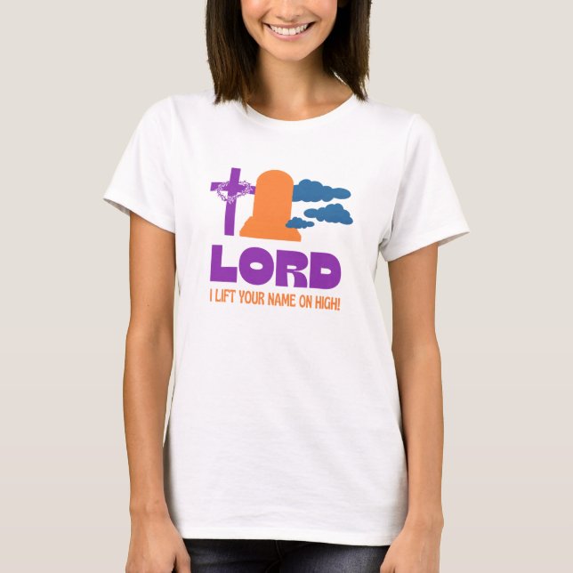 Camiseta LEVANTE TU NOMBRE EN LA ALTA Pascua Cristiana (Anverso)