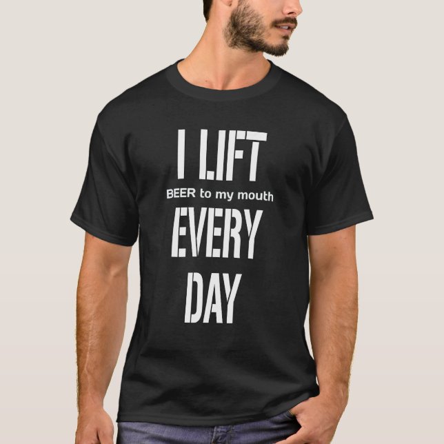 Camiseta Levanto Cerveza A Mi Boca Cada Día (Anverso)