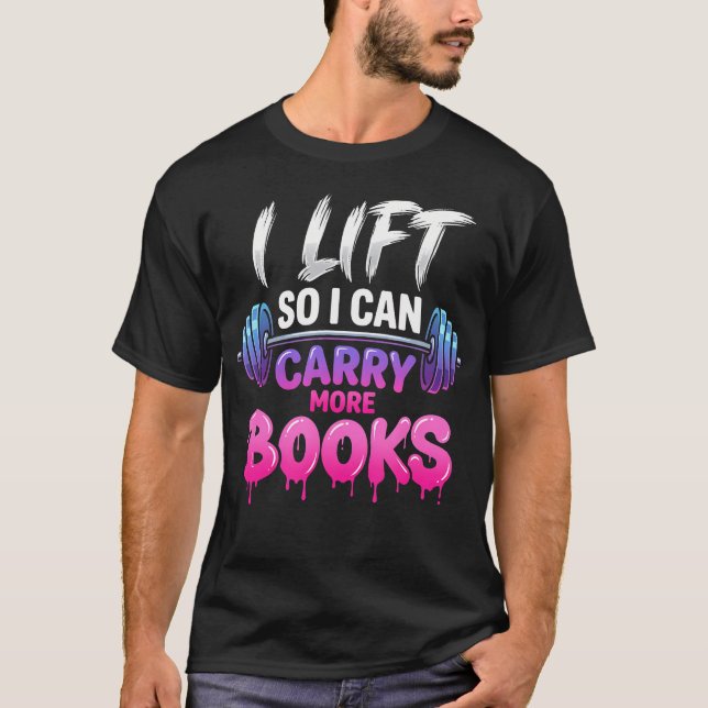 Camiseta Levanto para poder llevar más libros Divertido lec (Anverso)