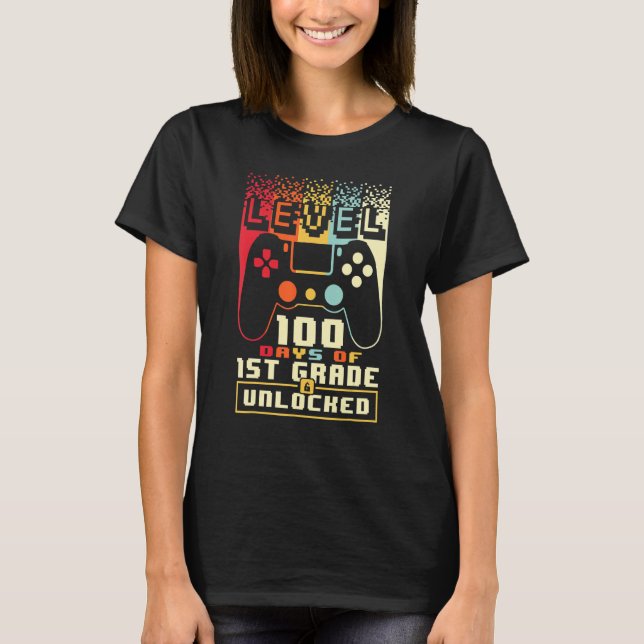 Camiseta Level 100 Days Of 1ST GRADE Unlocked 100th Day Of  (Anverso)