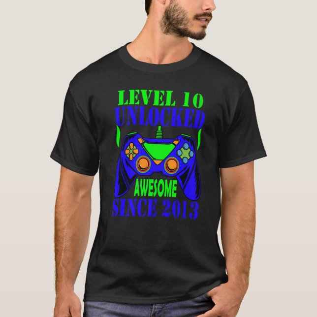 Camiseta Level 10 Unlocked Awesome Since 2013 10th Birthday (Anverso)