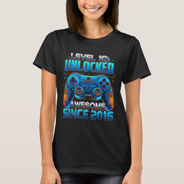 Camiseta Level 10 Unlocked Awesome Since 2016 10th Birthday (Anverso)