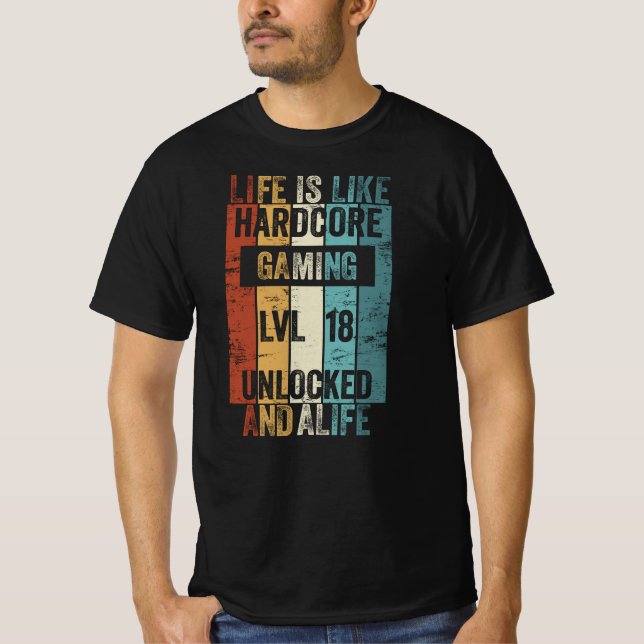 Camiseta Level 18 Life is like Hardcore Gaming (Anverso)