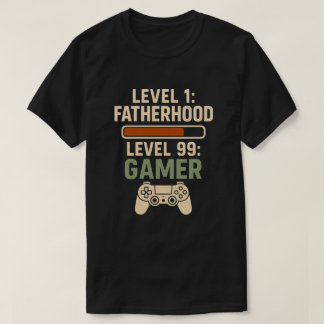 Camiseta Level 1 Fatherhood, Level 99 Gamer Design