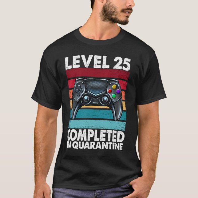 Camiseta Level 25 Completed in Quarantine 2020 25th Anniver (Anverso)