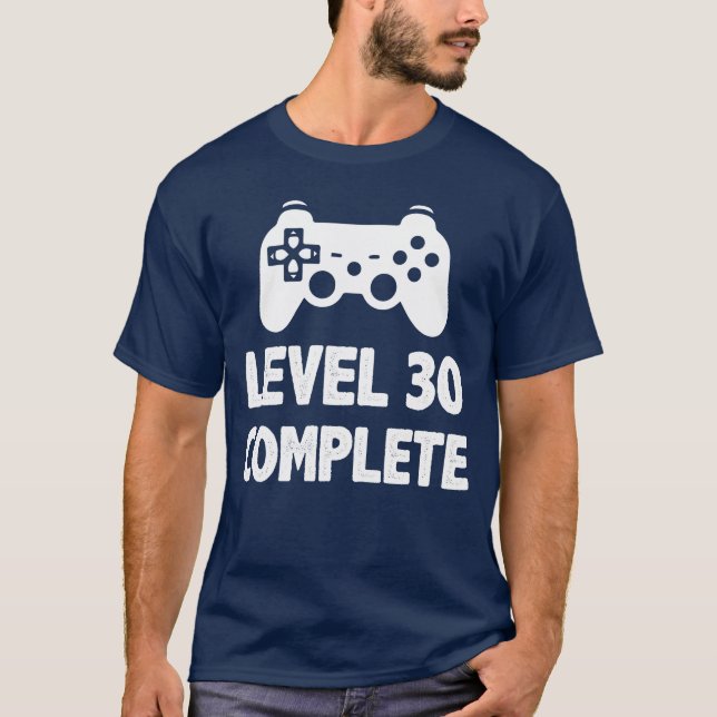 Camiseta Level 30 Complete Video Game Player Gaming Gifts g (Anverso)