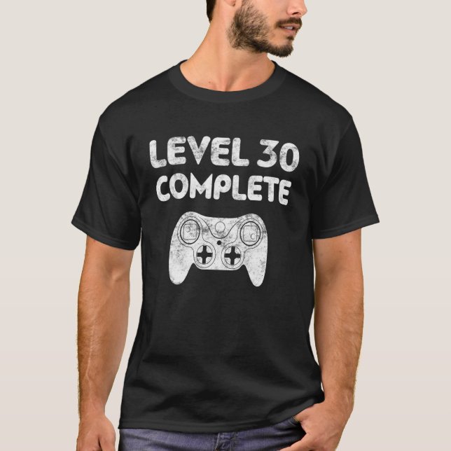 Camiseta Level 30 Complete Video Gamer 30th Birthday (Anverso)