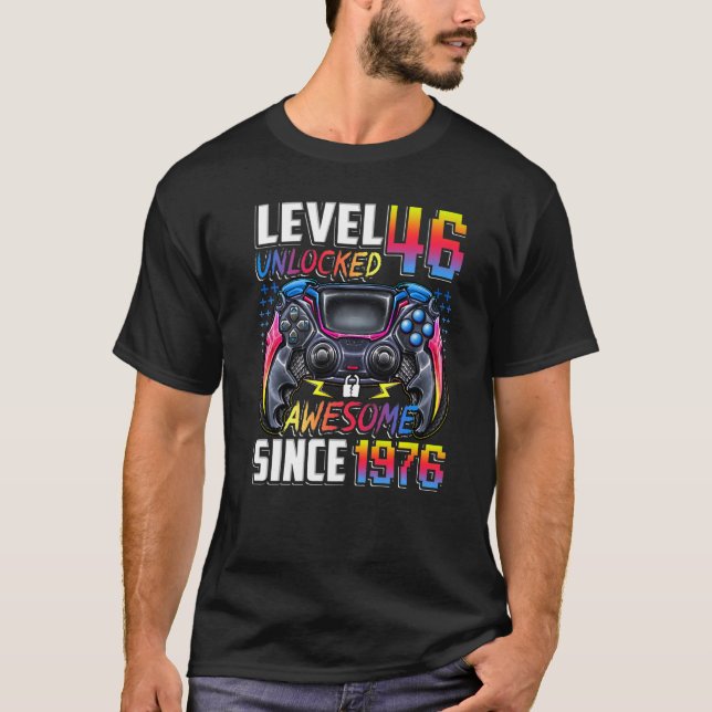 Camiseta Level 46 Unlocked Awesome Since 1976 46th Birthday (Anverso)