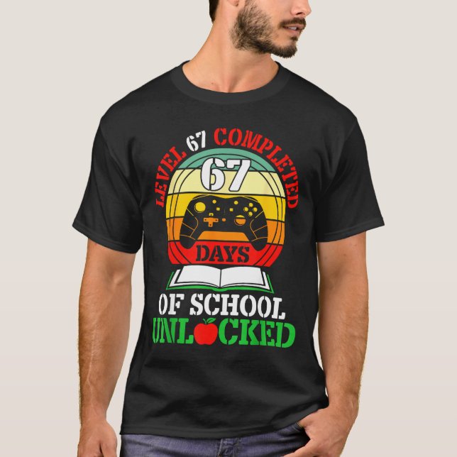 Camiseta Level 67 Completed Days Of School Unlocked Gamer S (Anverso)