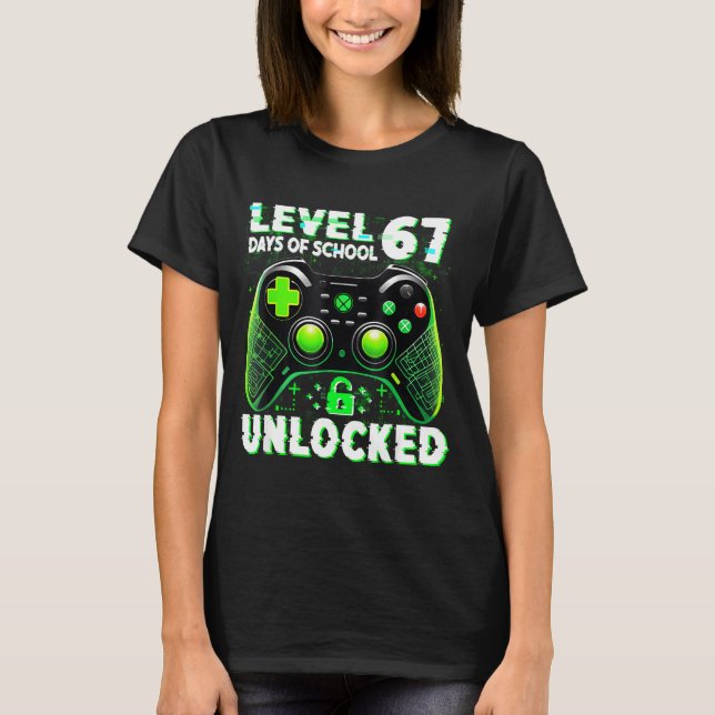 Camiseta Level 67 Days Of School Unlocked Gamer Video Funny (Anverso)