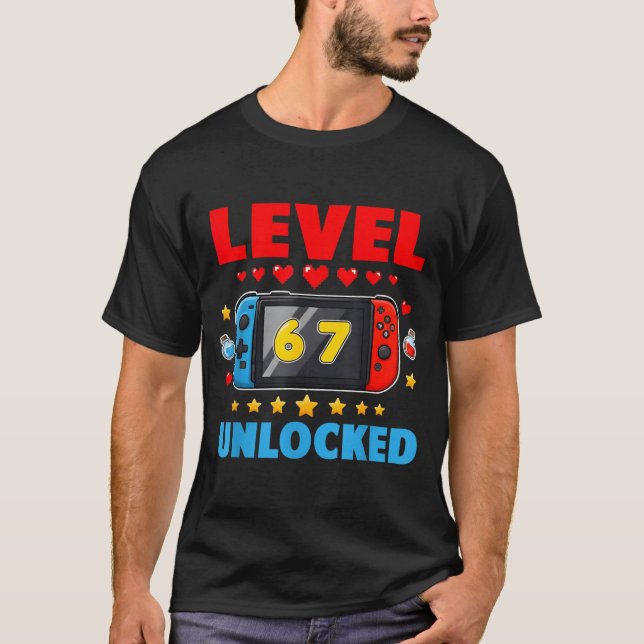 Camiseta Level 67 Unlocked Gamer 67 Six Seven 6 7 Kids 67 Y (Anverso)